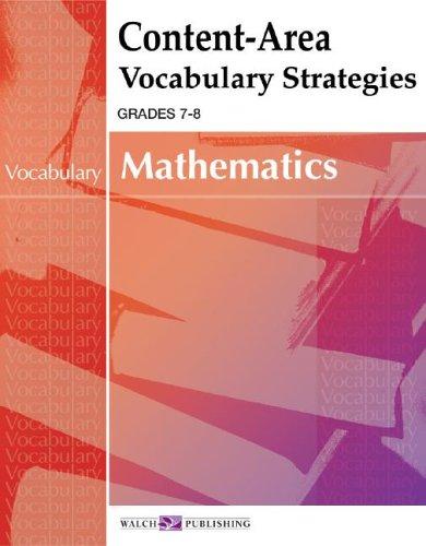 Content-area Vocabulary Strategies For Mathematics (Content-Area Reading, Writing, Vocabulary for Math Series (7-8) Ser)