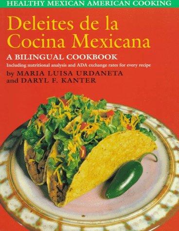 Deleites de la cocina Mexicana =