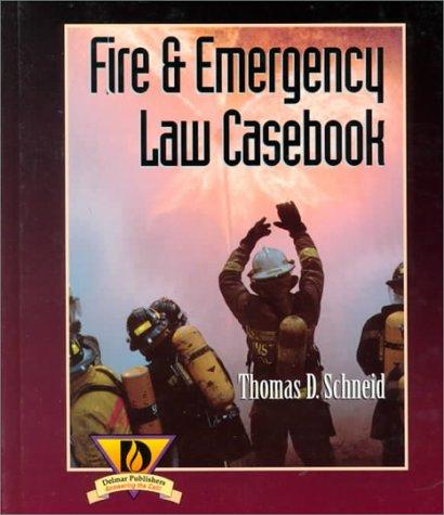 Fire and emergency law casebook