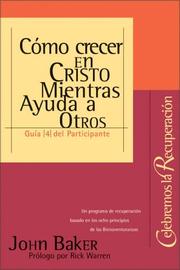 Cómo crecer en Cristo Mientras Ayuda a Otros