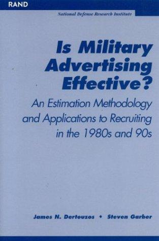 Is Military Advertising Effective?  An Estimation Methodology and Applications to Recruiting in the 1980s and 90s