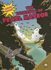 The Bombing Of Pearl Harbor (Graphic Histories (World Almanac))