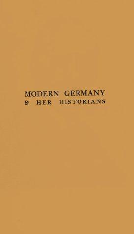 Modern Germany & her historians