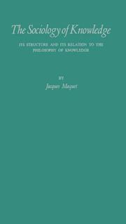 The sociology of knowledge, its structure and its relation to the philosophy of knowledge