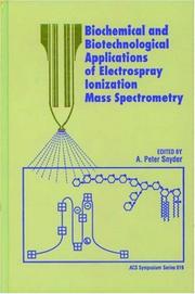 Biochemical and Biotechnological Applications of Electrospray Ionization Mass Spectrometry