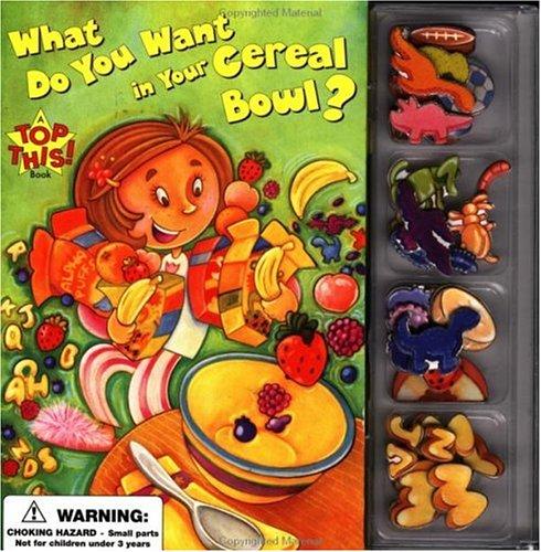 What do you want in your cereal bowl?