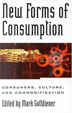 New Forms of Consumption