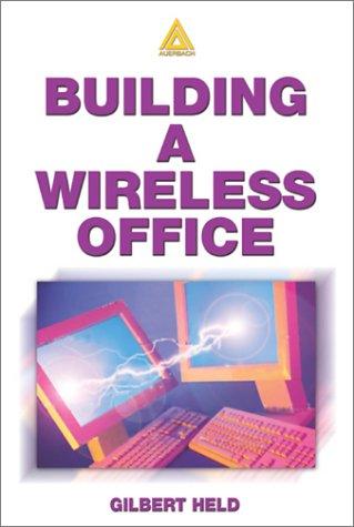 Building a wireless office