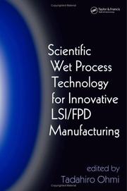 Scientific Wet Process Technology for Innovative LSI/FPD Manufacturing