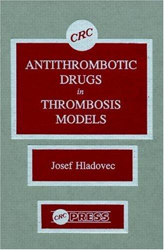 Antithrombotic drugs in thrombosis models