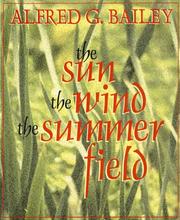 The sun, the wind, the summer field