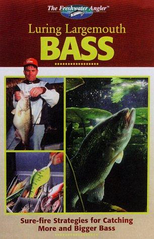 Luring largemouth bass