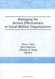 Managing for service effectiveness in social welfare organizations