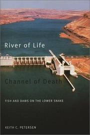 River of life, channel of death