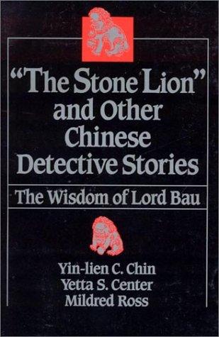 "The Stone lion" and other Chinese detective stories