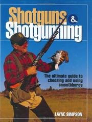 Shotguns & Shotgunning (Firearms)