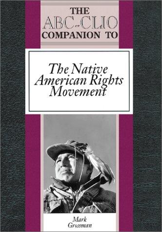 The ABC-CLIO companion to the Native American rights movement