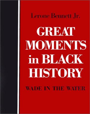 Great moments in Black history