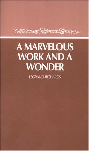 A marvelous work and a wonder (Missionary reference library)