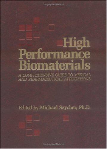 High performance biomaterials