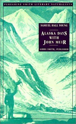 Alaska days with John Muir