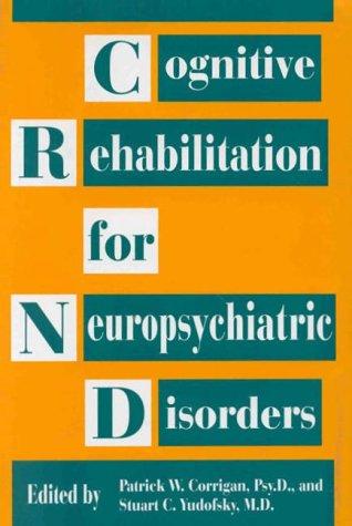 Cognitive rehabilitation for neuropsychiatric disorders