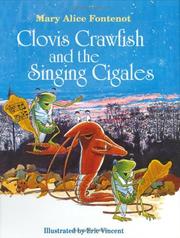 Clovis Crawfish and the singing Cigales