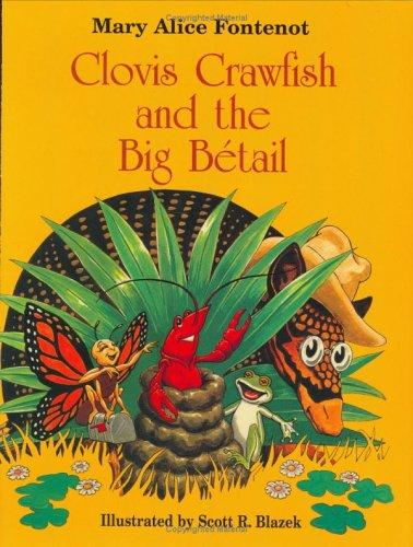 Clovis Crawfish and the big bétail