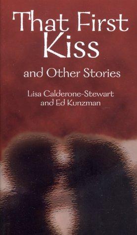 That first kiss and other stories