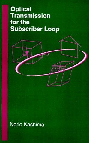 Optical transmission for the subscriber loop