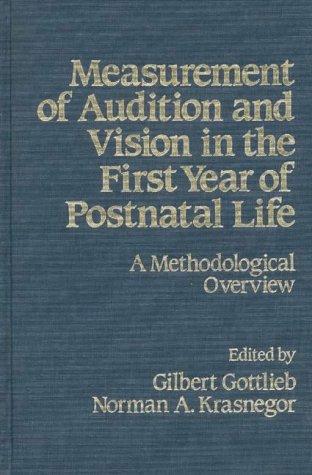 Measurement of audition and vision in the first year of postnatal life