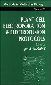 Plant cell electroporation and electrofusion protocols
