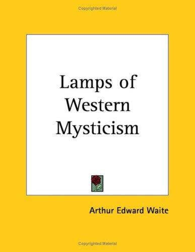 Lamps of western mysticism