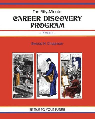 The Fifty Minute Career Discovery Program (A Fifty-Minute Series Book)