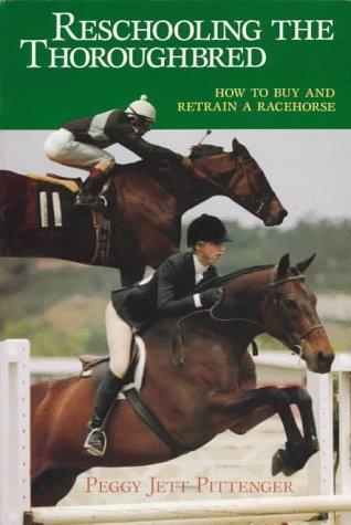 Reschooling the thoroughbred
