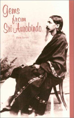 Gems from Sri Aurobindo