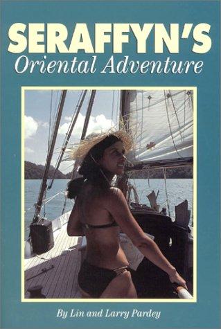 Seraffyn's Oriental adventure