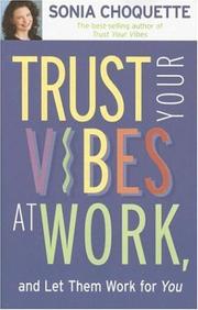 Trust your vibes at work, and let them work for you