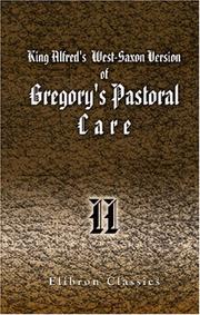 King Alfred\'s West-Saxon Version of Gregory\'s Pastoral Care