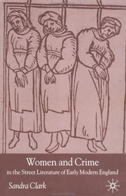 Women and crime in the street literature of early modern England