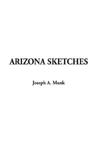 Arizona Sketches