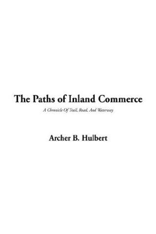 The Paths of Inland Commerce