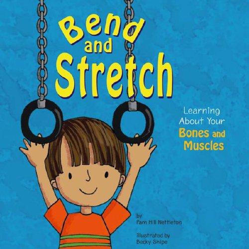 Bend and Stretch