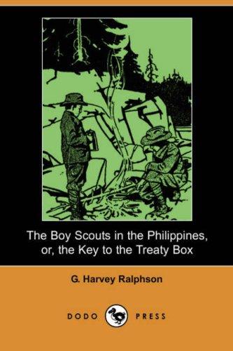 The Boy Scouts in the Philippines, or, the Key to the Treaty Box