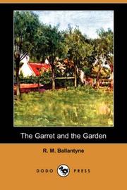 The Garret and the Garden