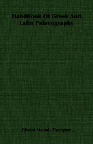 A Handbook of Greek and Latin Palaeography