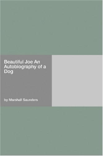 Beautiful Joe An Autobiography of a Dog