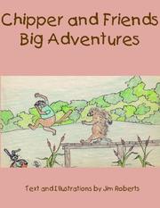 Chipper and Friends Big Adventures