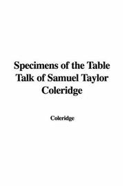 Specimens of the Table Talk of Samuel Taylor Coleridge