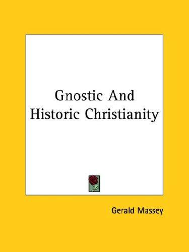 Gnostic and Historic Christianity